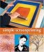 Books : Simple Screenprinting: Basic Techniques & Creative Projects