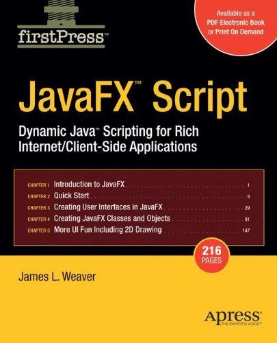 Javafx Script: Dynamic Java Scripting for Rich Internet/Client-Side Applications (FirstPress) by Jim Weaver (2-Oct-2007) Paperback