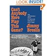 Can't Anybody Here Play This Game?: The Improbable Saga of the New York Met's First Year by Jimmy Breslin