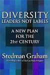 Diversity: Leaders Not Labels: A New Plan for a the 21st Century