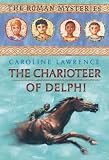 The Charioteer of Delphi: Roman Mysteries 12 (The Roman Mysteries)