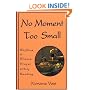 No Moment Too Small: Rhythms of Silence, Prayer, and Holy Reading (Cistercian Studies, No 153)