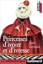 Princesses d'ivoire et d'ivresse