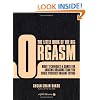 The Little Book of the Big Orgasm: More Techniques and Games for Amazing Orgasms Than