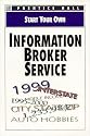 Start Your Own Information Broker Service: Business (Start Your Own Business)