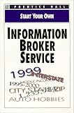 Start Your Own Information Broker Service: Business (Start Your Own Business)