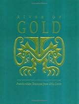 River of Gold: Precolumbian Treasures from Sitio Conte