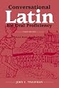 Conversational Latin for Oral Proficiency: Phrase Book and Dictionary