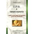 L'IVG � coeurs ouverts : Gu�rir la plus intime des blessures par le r�ve �veill� libre