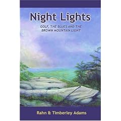 Night Lights or Golf, The Blues, And The Brown Mountain Light