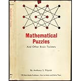 mathematical puzzles and other brain twisters