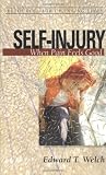 Image of Self-Injury: When Pain Feels Good (Resources for Changing Lives) (Resources for Changing Lives) (Resources for Changing Lives)