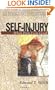 Self-Injury: When Pain Feels Good (Resources for Changing Lives) (Resources for Changing Lives) (Resources for Changing Lives)