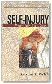 Self-Injury: When Pain Feels Good (Resources for Changing Lives) (Resources for Changing Lives) (Resources for Changing Lives)