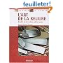 L'art de la reliure. Bradel, demi-reliure, pleine peau
