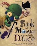 Buy : Frank Was a Monster Who Wanted to Dance