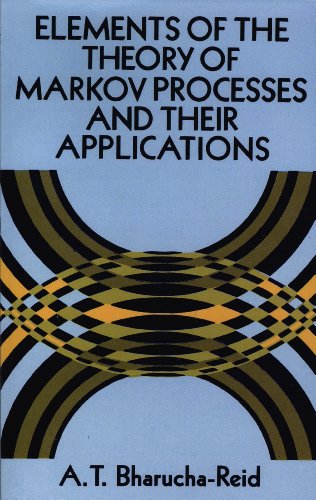 Elements of the Theory of Markov Processes and Their Applications (Dover Books on Mathematics)