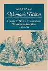 Woman's Fiction: A Guide to Novels by and about Women in America, 1820-70