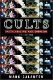 Cults: Faith, Healing and Coercion