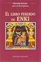 El Libro Perdido De Enki / The Lost Book of Enki : Memorias y Profecias De Un Dios Extraterrestre / Memoirs and Prophecies of an Extraterrestrial God: ... God (Earth Chronicles) (Spanish Edition)