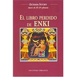 El Libro Perdido De Enki / The Lost Book of Enki : Memorias y Profecias De Un Dios Extraterrestre / Memoirs and Prophecies of an Extraterrestrial God: ... an Extraterrestrial God (Earth Chronicles) book cover