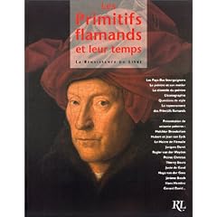Les Primitifs flamands et leur temps