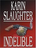 Indelible