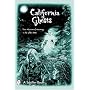 California Ghosts: True Accounts of Hauntings in the Golden State