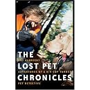The Lost Pet Chronicles: Adventures of A K-9 Cop Turned Pet Detective