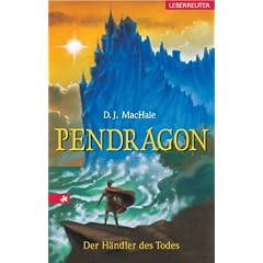 Pendragon - Der H�ndler des Todes