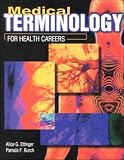 Medical Terminology for Health Careers (1st Edition) Text Only