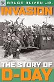 Invasion: The Story of D-Day (Sterling Point Books)