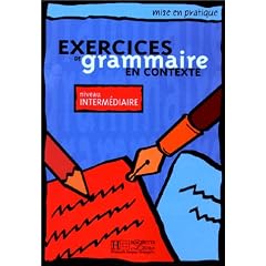 Exercices de grammaire en contexte, niveau interm�diaire (Livre de l'�l�ve)