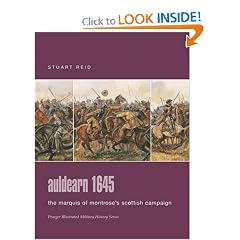Auldearn 1645: The Marquis of Montrose's Scottish Campaign (Praeger Illustrated Military History)