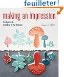 Making an Impression: Designing & Cre...