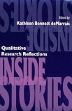 Inside Stories: Qualitative Research Reflections
