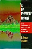 Is the Temperature Rising? The Uncertain Science of Global Warming