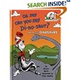 Oh Say Can You Say Di-no-saur? (The Cat in the Hat's Learning Library)