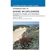Introduction to Shore Wildflowers of California, Oregon, and Washington, Revised Edition (California Natural History... by Philip A. Munz, Dianne Lake, and Phyllis Faber