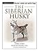 The Siberian Husky (The Terra Nova Series)