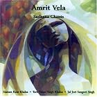 Amrit Vela: Sadhana Chants by  Snatam Kaur Khalsa / Tarn Taran Singh Khalsa / Jai Jeet Sangeet Singh 