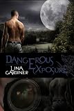 Dangerous Exposure