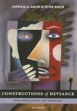 Constructions of Deviance: Social Power, Context, and Interaction