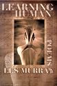 Learning Human: Selected Poems