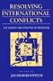 Resolving International Conflicts: The Theory and Practice of Mediation (Studies in International Politics)