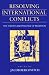 Resolving International Conflicts: The Theory and Practice of Mediation (Studies in International Politics)