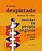 Si Estas Despistado Acerca de Como Iniciar Tu Propio Negocio: Y Quieres Saber Mas (Spanish Edition)