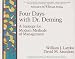 Four Days with Dr. Deming: A Strategy for Modern Methods of Management