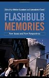 Flashbulb Memories: New Issues and New Perspectives