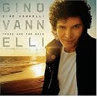These Are the Days by  Gino Vannelli 